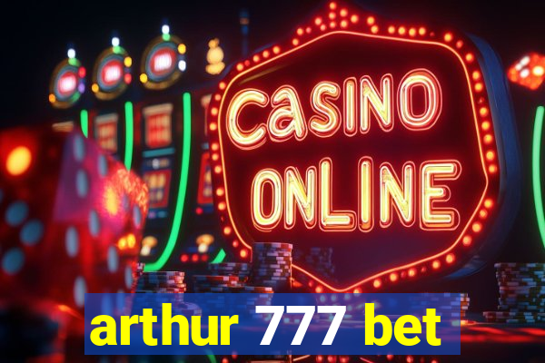 arthur 777 bet